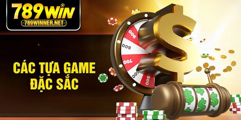 Các tựa game đặc sắc