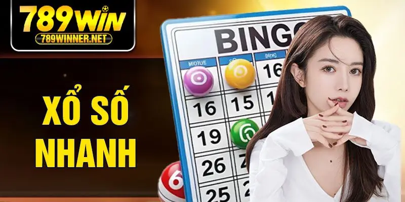 Xổ Số Nhanh - Thử Vận May Tức Thì Nhận Thưởng Siêu Tốc
